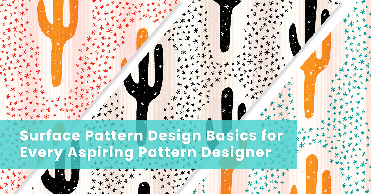image shows repeating cactus pattern with text, "Surface Pattern Design Basics for Every Aspiring Pattern Designer"