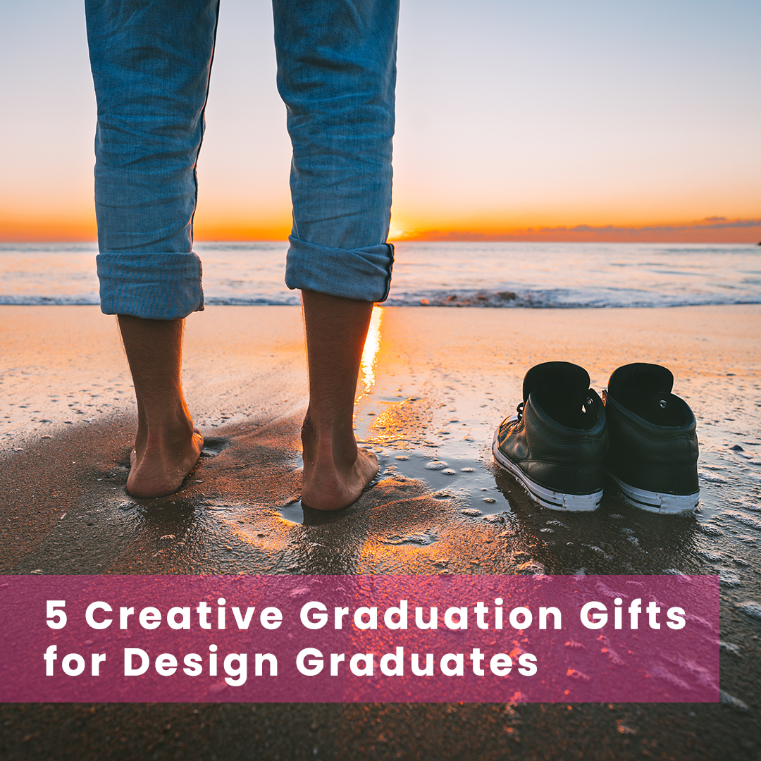image shows feet and shoes on a beach with the words, "5 Creative Graduation Gifts for Design Graduates"