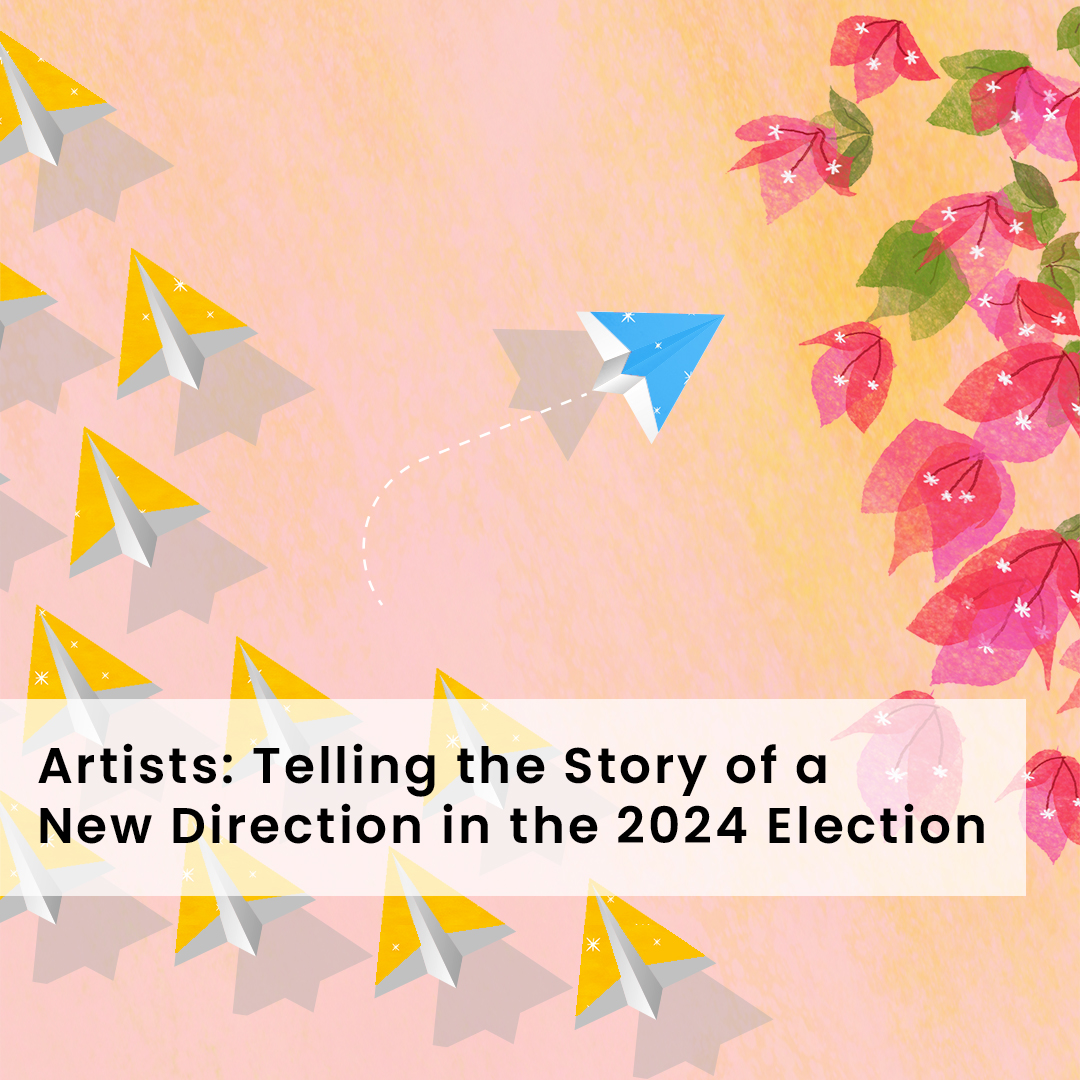 Image shows airplanes flying in different directions with the caption, "Artists: Telling the Story of a New Direction in the 2024 Election"